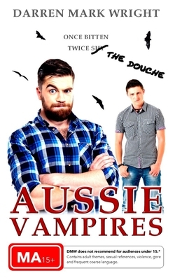 Aussie Vampires by Darren Mark Wright