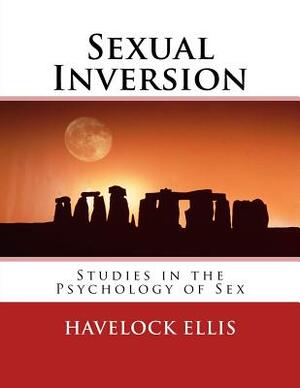 Sexual Inversion: Studies in the Psychology of Sex by Havelock Ellis