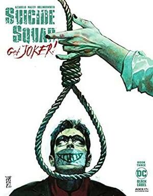 Suicide Squad: Get Joker! (2021-) #3 by Alex Maleev, Brian Azzarello