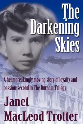 The Darkening Skies by Janet MacLeod Trotter, Janet MacLeod Trotter