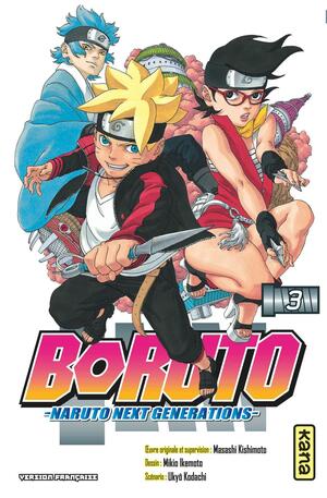 Boruto: Naruto Next Generations, Vol. 3: My Story!! by Ukyo Kodachi