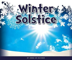 Winter Solstice by Jenna Lee Gleisner