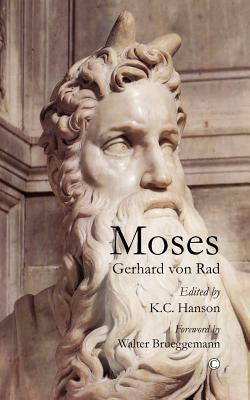 Moses by Gerhard Von Rad