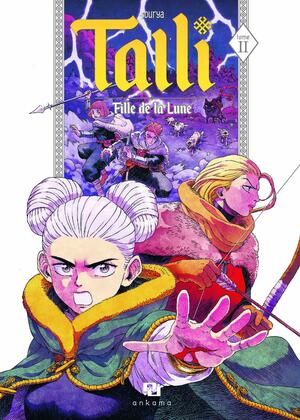 Talli, fille de la lune - Tome 2 by Sourya Sihachakr