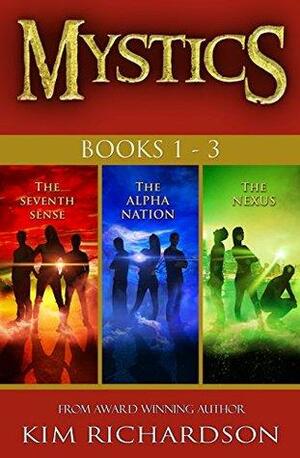 Mystics 3-Book Collection: The Seventh Sense / The Alpha Nation / The Nexus by Kim Richardson