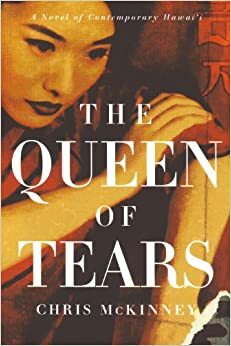 The Queen of Tears by Chris McKinney