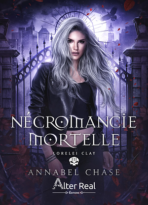 Nécromancie Mortelle by Annabel Chase