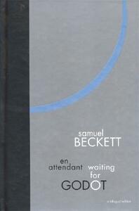 Waiting for Godot: A Bilingual Edition: A Tragicomedy in Two Acts by Samuel Beckett