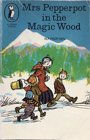 Mrs Pepperpot In The Magic Wood, And Other Stories by Alf Prøysen