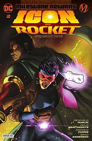 Icon and Rocket: Season One #2 by Reginald Hudlin, Taurin Clarke, Doug Braithwaite, Andrew Currie