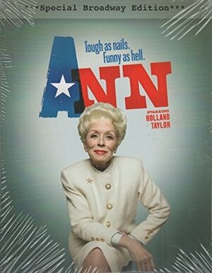 Ann on Broadway - Script (Special Broadway Edition: Ann, Starring Hollan Taylor) by Holland Taylor