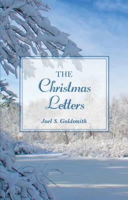 The Christmas Letters by Joel S. Goldsmith