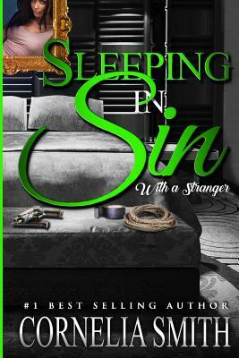 Sleeping In Sin: With A Stranger by Cornelia Smith