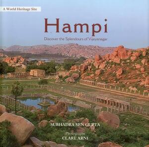 Hampi: Discover the Splendours of Vijayanagar by Subhadra Sen Gupta