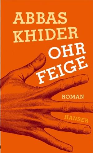 Ohrfeige: Roman by ʻAbbās Khiḍr