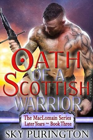 Oath of a Scottish Warrior by Sky Purington