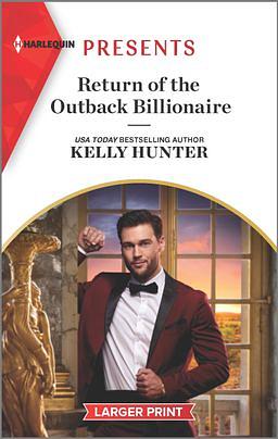 Return of the Outback Billionaire by Kelly Hunter