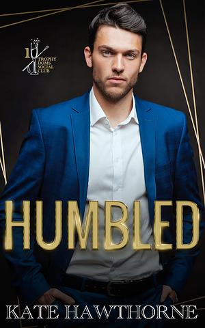 Humbled  by Kate Hawthorne