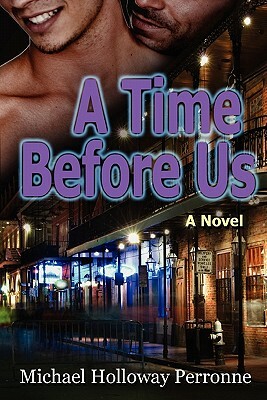 A Time Before Us by Michael Holloway Perronne