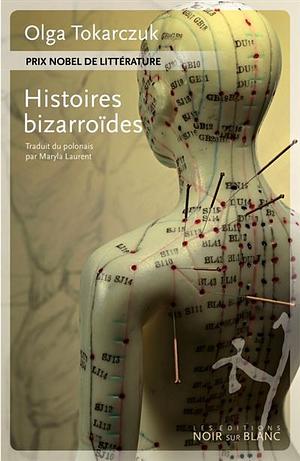 Histoires bizarroïdes by Olga Tokarczuk