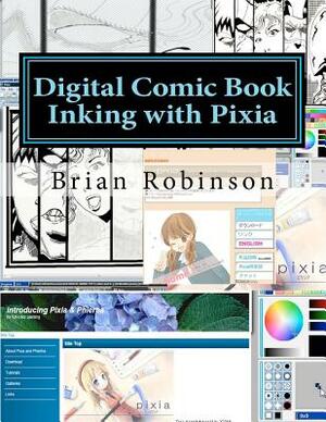 Digital Comic Book Inking with Pixia by Brian Robinson