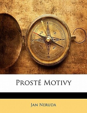 Prosté motivy by Jan Neruda