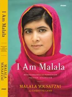 I Am Malala: Pejuang Pendidikan Wanita di Perbatasan Pakistan-Afghanistan by Malala Yousafzai