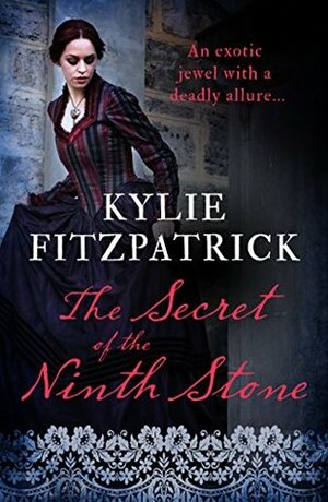 The Secret of the Ninth Stone by Kylie Fitzpatrick