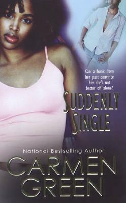 Suddenly Single by Carmen Green