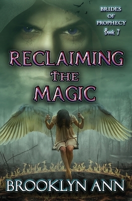 Reclaiming the Magic: An Urban Fantasy romance by Brooklyn Ann