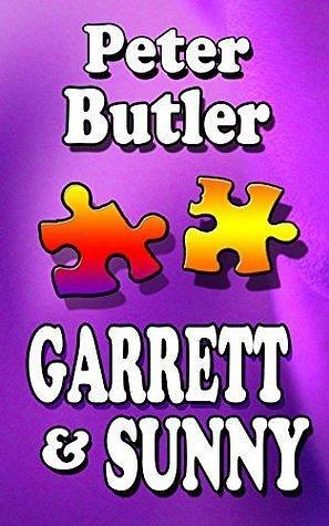 Garrett & Sunny: Sometimes Love is Funny by Peter Butler, Peter Butler