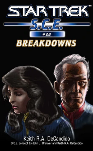 Breakdowns by Keith R.A. DeCandido, Troy Denning, Kevin Dilmore