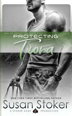 Protecting Fiona by Susan Stoker