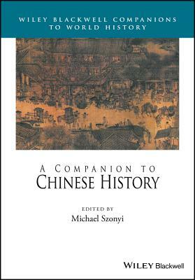 A Companion to Chinese History by 