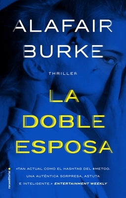 La Doble Esposa by Alafair Burke