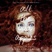 All the Bad Apples by Moïra Fowley-Doyle