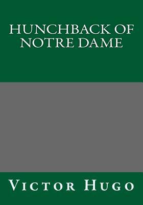 Hunchback of Notre Dame by Victor Hugo