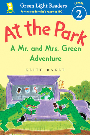At the Park: A Mr. and Mrs. Green Adventure by Keith Baker