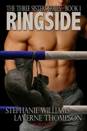 Ringside by Stephanie Williams, LaVerne Thompson