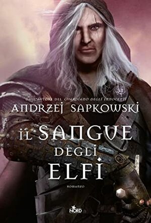 Il sangue degli elfi by Andrzej Sapkowski