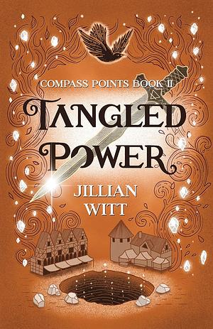 Tangled Power by Jillian Witt