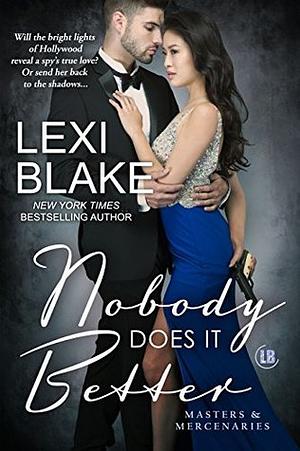 Nobody Does It Better by Lexi Blake