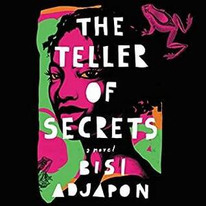 The Teller of Secrets Lib/E by Bisi Adjapon, Anniwaa Buachie