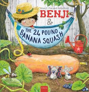 Benji and the 24 Pound Banana Squash by Alan C. Fox