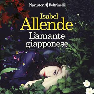 L'amante giapponese by Isabel Allende