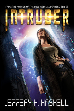 Intruder by Jeffery H. Haskell