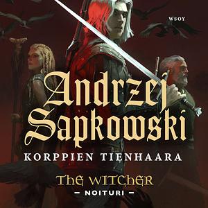 Korppien tienhaara by Andrzej Sapkowski