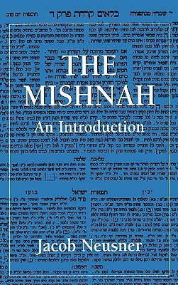 The Mishnah: An Introduction by Jacob Neusner