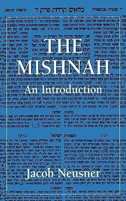 The Mishnah: An Introduction by Jacob Neusner