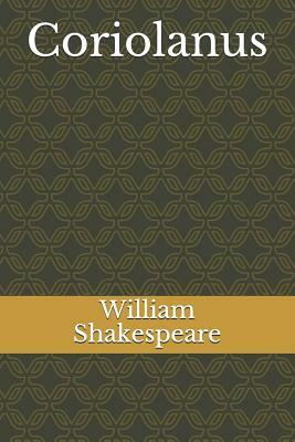 Coriolanus by William Shakespeare